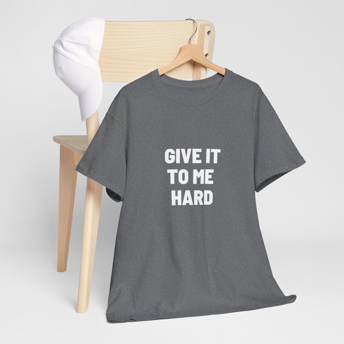 Sexy Naughty shirt, Give it to ME HARD, Bachelorette Party Shirt, Funny gift for wife and partner, Funny Saying Shirt, Sluty, Hotwife, MILF
