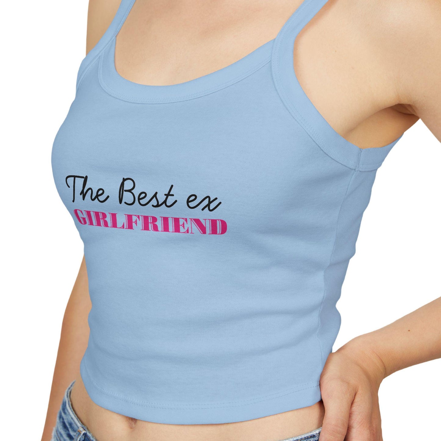 The Best ex Girldfriend Spaghetti strap crop top, break up sexy Gift idea for her, wife, girlfriend, Naughty couple shirt, date night idea