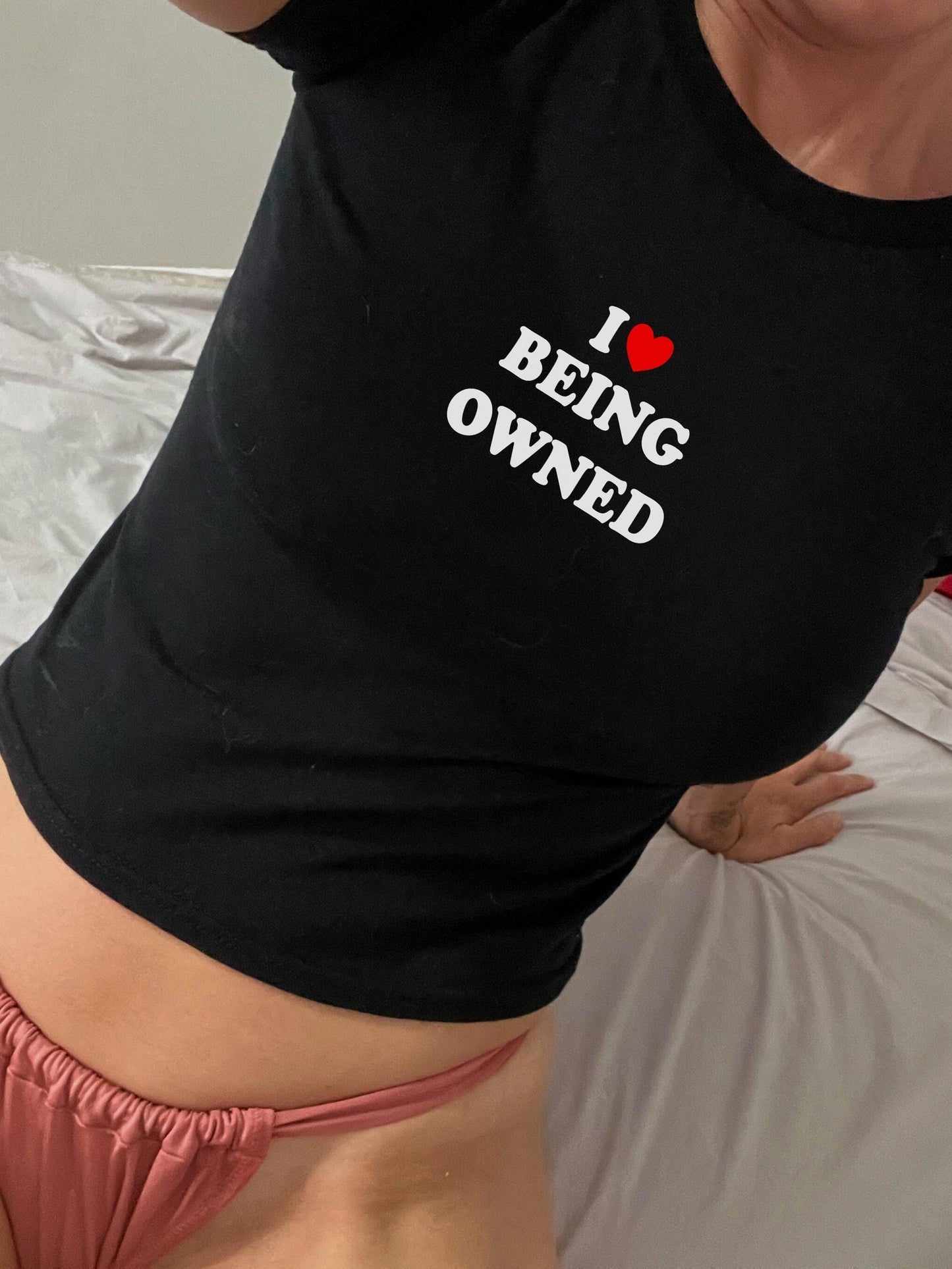 I Love Being Owned Y2K Crop Top T-Shirt, Submission BDSM Power Exchange Kink Hotwife Cuckold Bold Sexy Shirt Gift Idea for Her