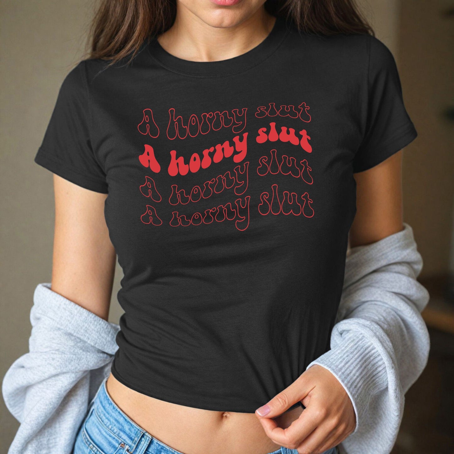 I am a Horny Slut cute sexy baby Tshirt, Naughty gift for partner trendy T-shirt, Adult Humor tee, naughty crop, Slutwear, women sex shirt