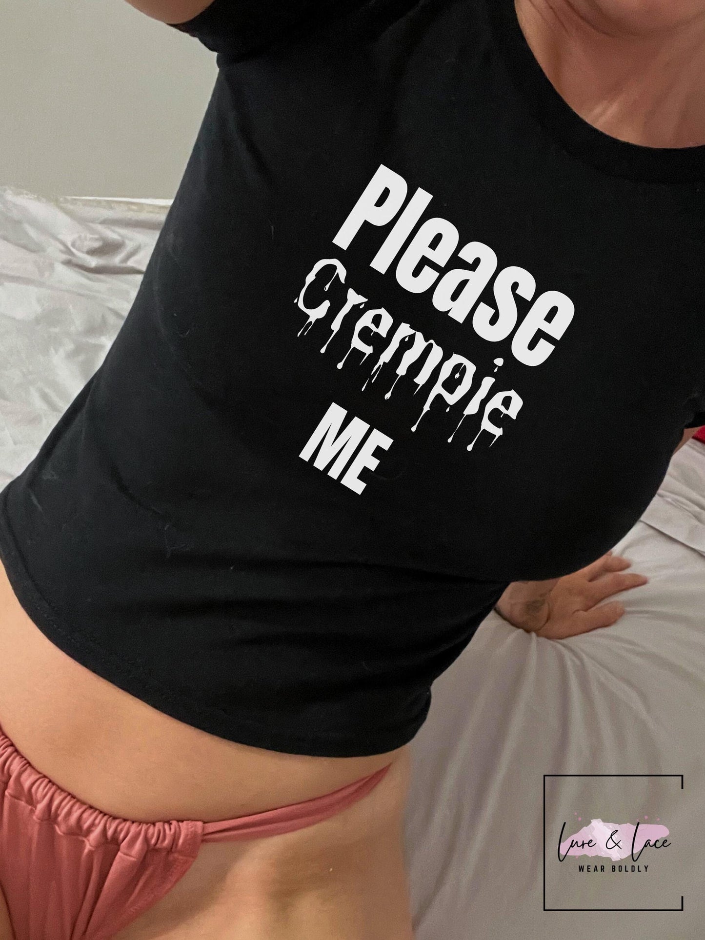 Please Creampie me Y2K Sexy Cute Baby Tee Crop Top, Date Night Naughty Apparel