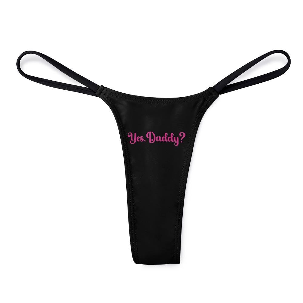 Yes Daddy Thong| DDLG Sexy G-String | Daddy's Girl Underwear| BDSM Roleplay underwear, Gift Idea for her, Valentine Hotwife Lingerie
