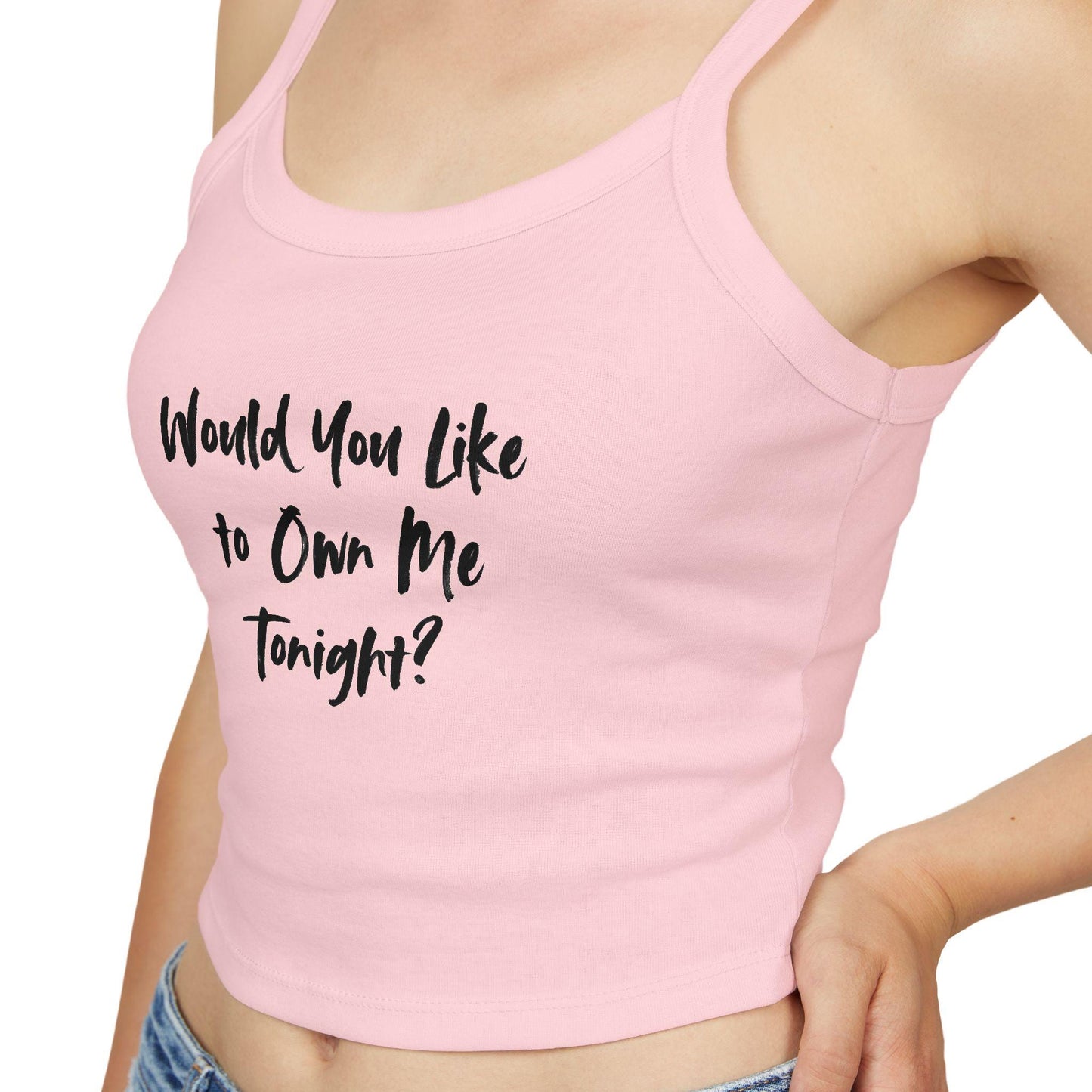 Would You Like to Own Me Tonight Spaghetti strap crop top, sexy Gift idea for her, wife, girlfriend, Hotwife Lifestyle shirt, date night