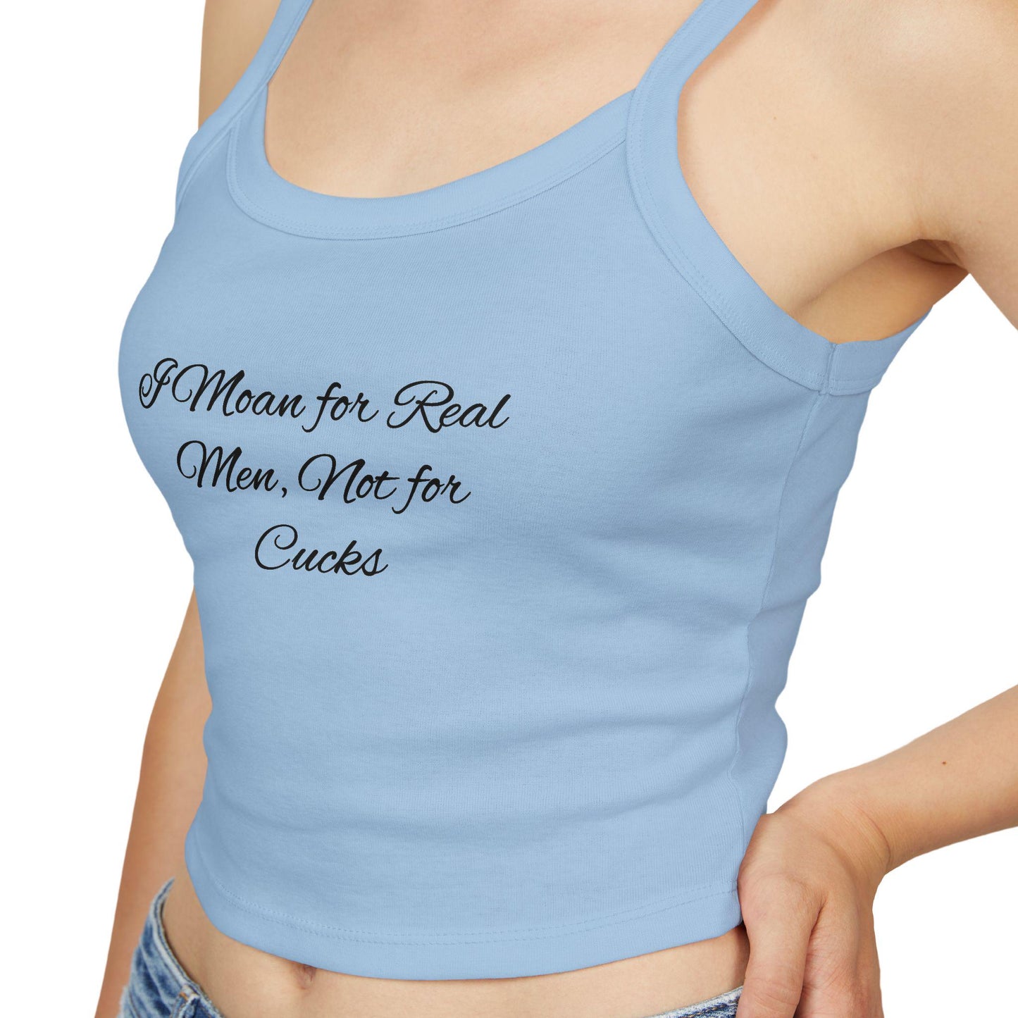 I Moan for Real Men, Not for Cucks,Spaghetti strap crop top, Hotwife lifestyle Gift idea for her, wife, Queen of Spades, QOS, Swinger, Cuck,