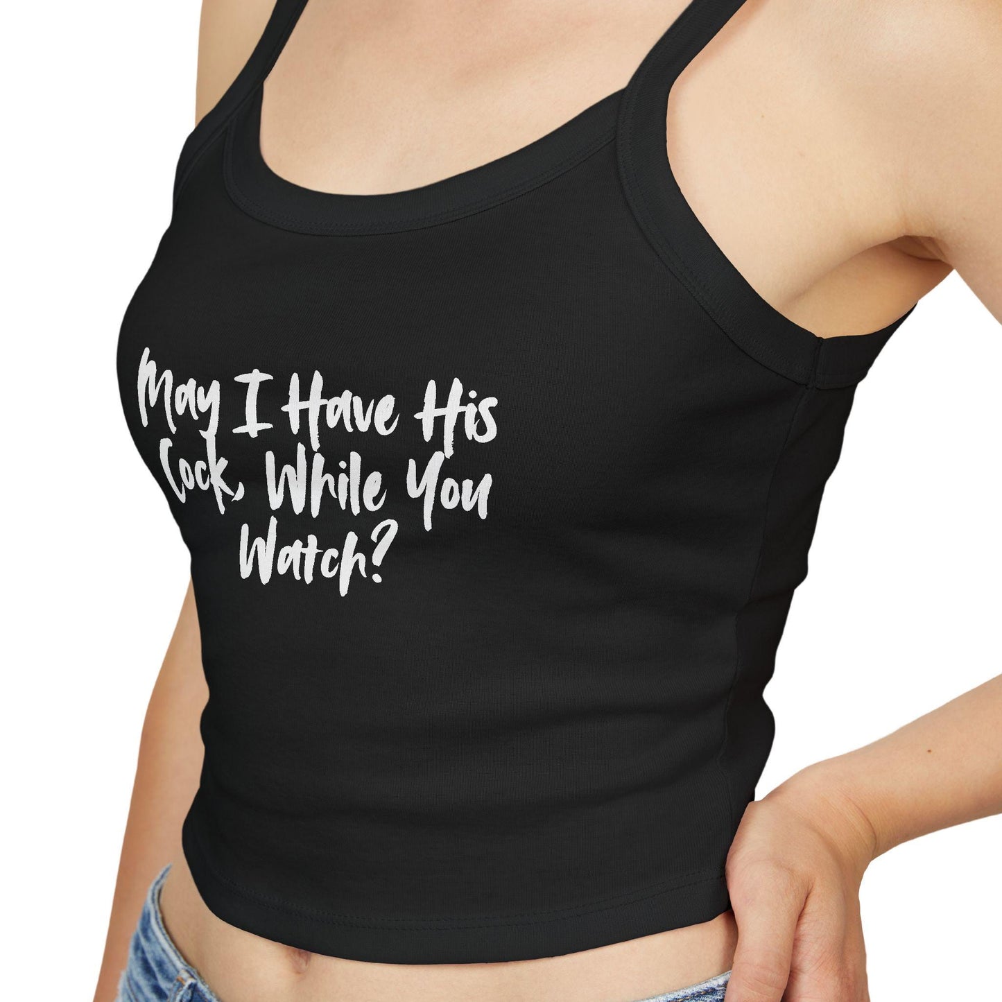 May I Have His Cock, While You Watch,Spaghetti strap crop top, Hotwife lifestyle Gift idea for her, wife, Queen of Spades, QOS, Swinger, Cuc