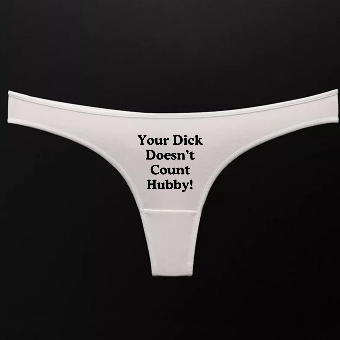 Your dick doesnt count hubby Thong | Hotwife lifestyle QoS Panties, Sexy Gift Idea for Wife, Queen of Spades, cuck husband Underwear