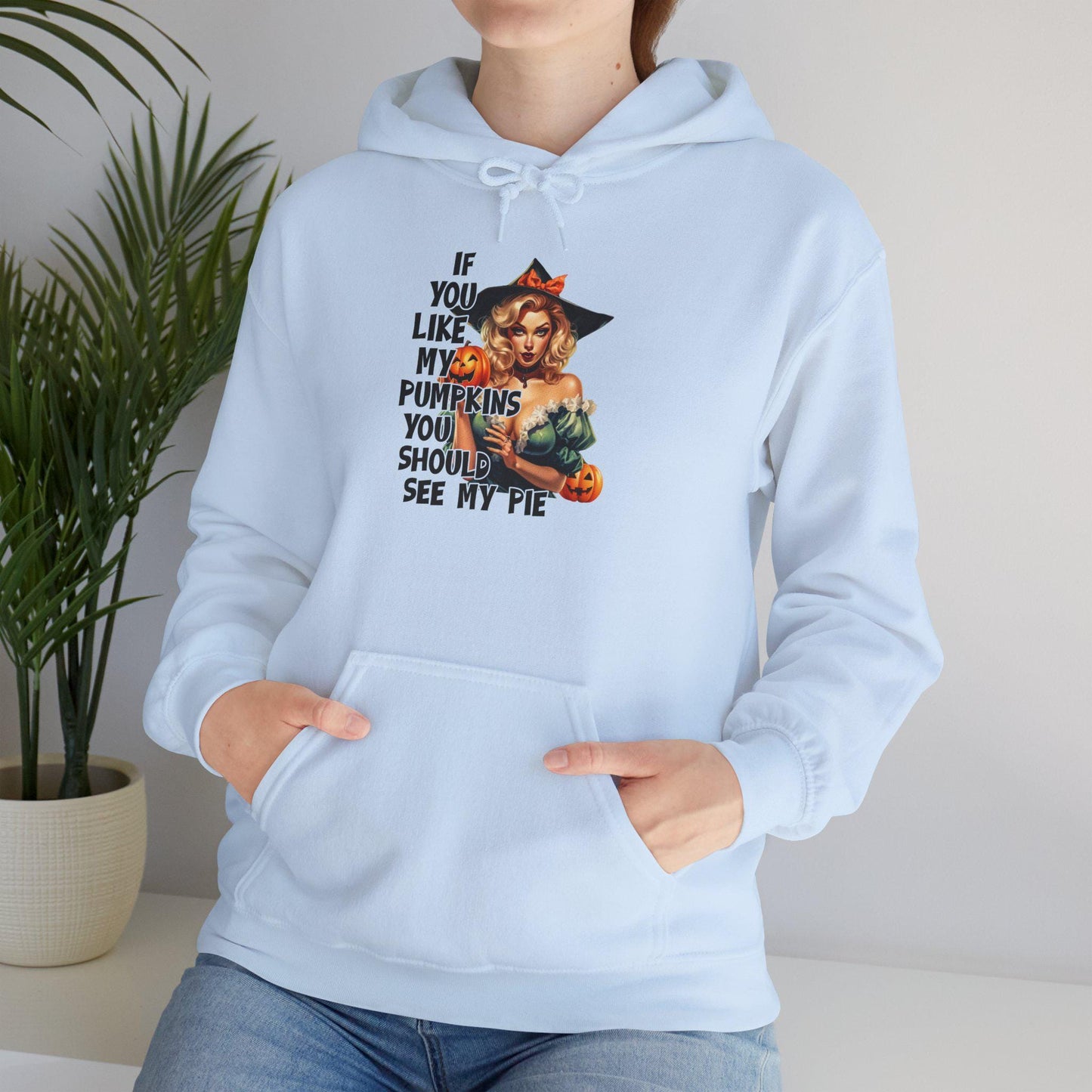 Halloween sexy Hooded Sweatshirt If you like my pumpkins you should see me pie, gift idea for her, Halloween for Wife, Girlfriend Naughty