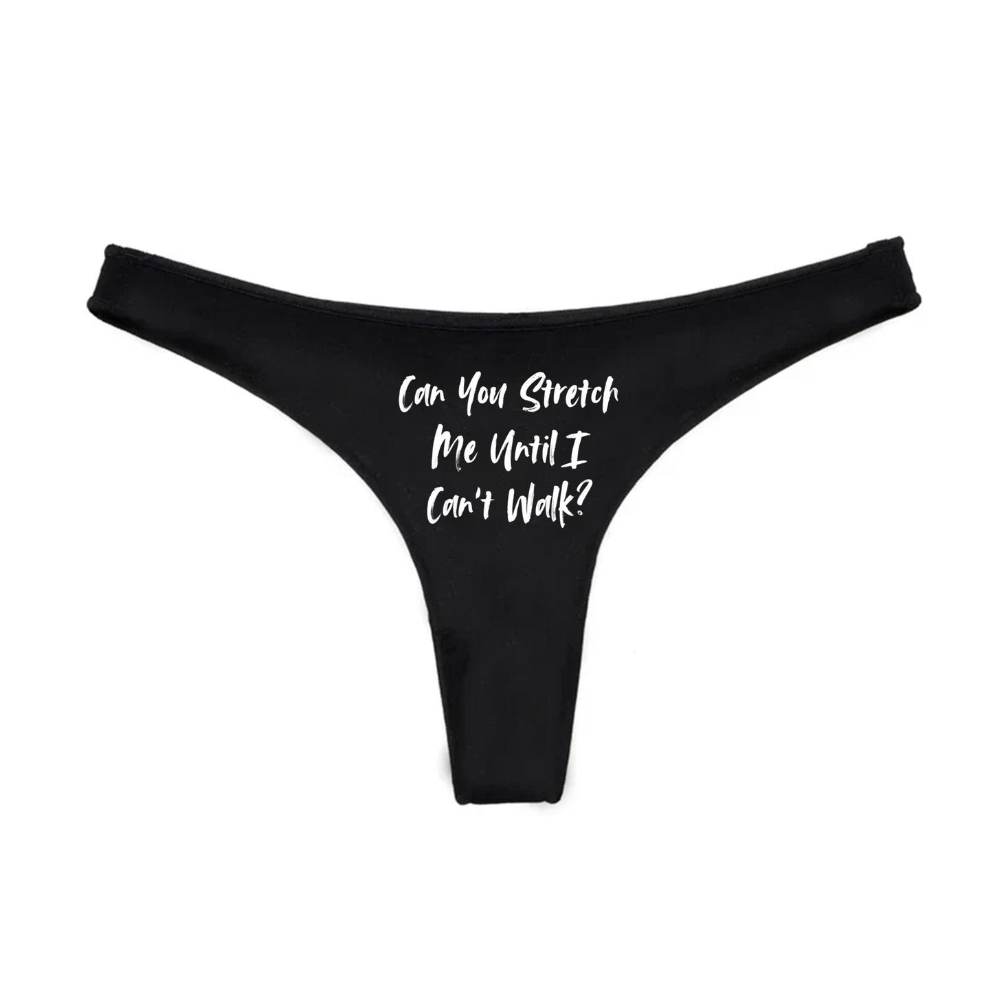 Can You Stretch Me Until I Can't Walk Thong | Hotwife lifestyle QoS Panties, Sexy Gift Idea Wife, Queen of Spades, cuck husband Underwear