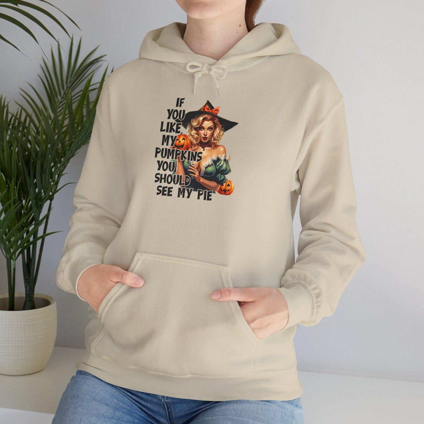 Halloween sexy Hooded Sweatshirt If you like my pumpkins you should see me pie, gift idea for her, Halloween for Wife, Girlfriend Naughty