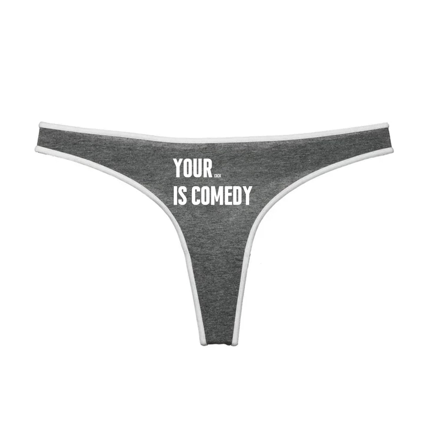 Your Dick is Comedy Thong | Hotwife lifestyle QoS Panties, Sexy Gift Idea for Wife, Queen of Spades, cuck husband Underwear