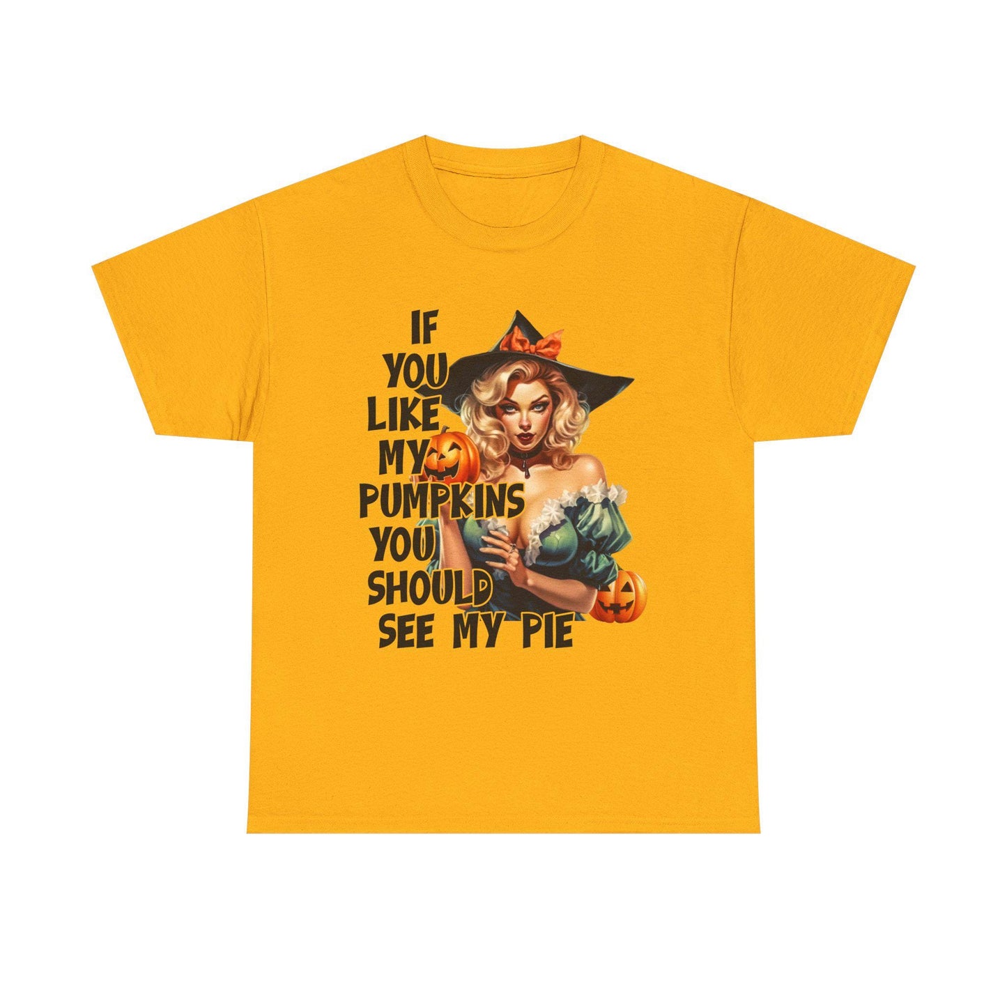 If you like my pumpkins you should see me pie Halloween sexy T shirt, gift idea for her, Halloween for Wife, Girlfriend Naughty adult tee