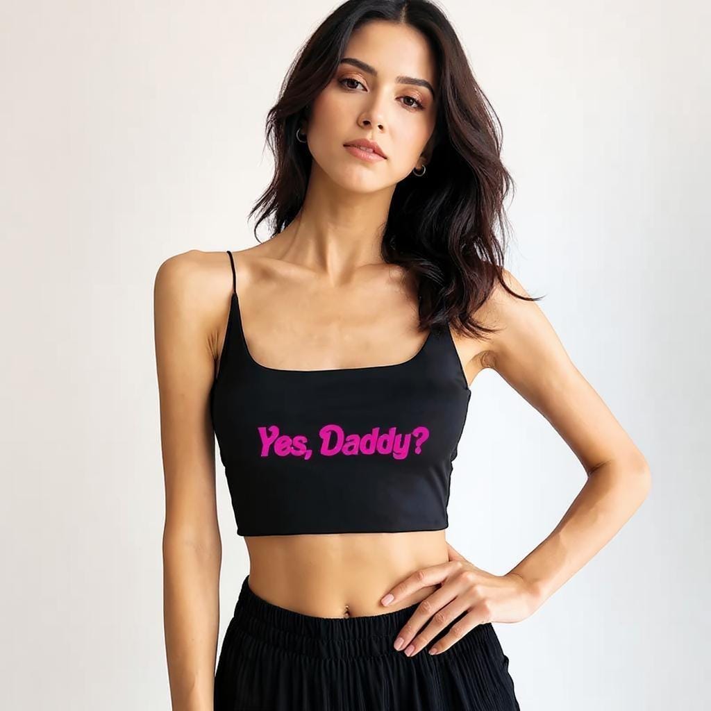 Yes daddy Cami Crop top Sexy | Sexy shirt baby girl , y2k DDGL roleplaying sex, Daddy's girl top, for Girlfriend Wife, Sex panties Daddy