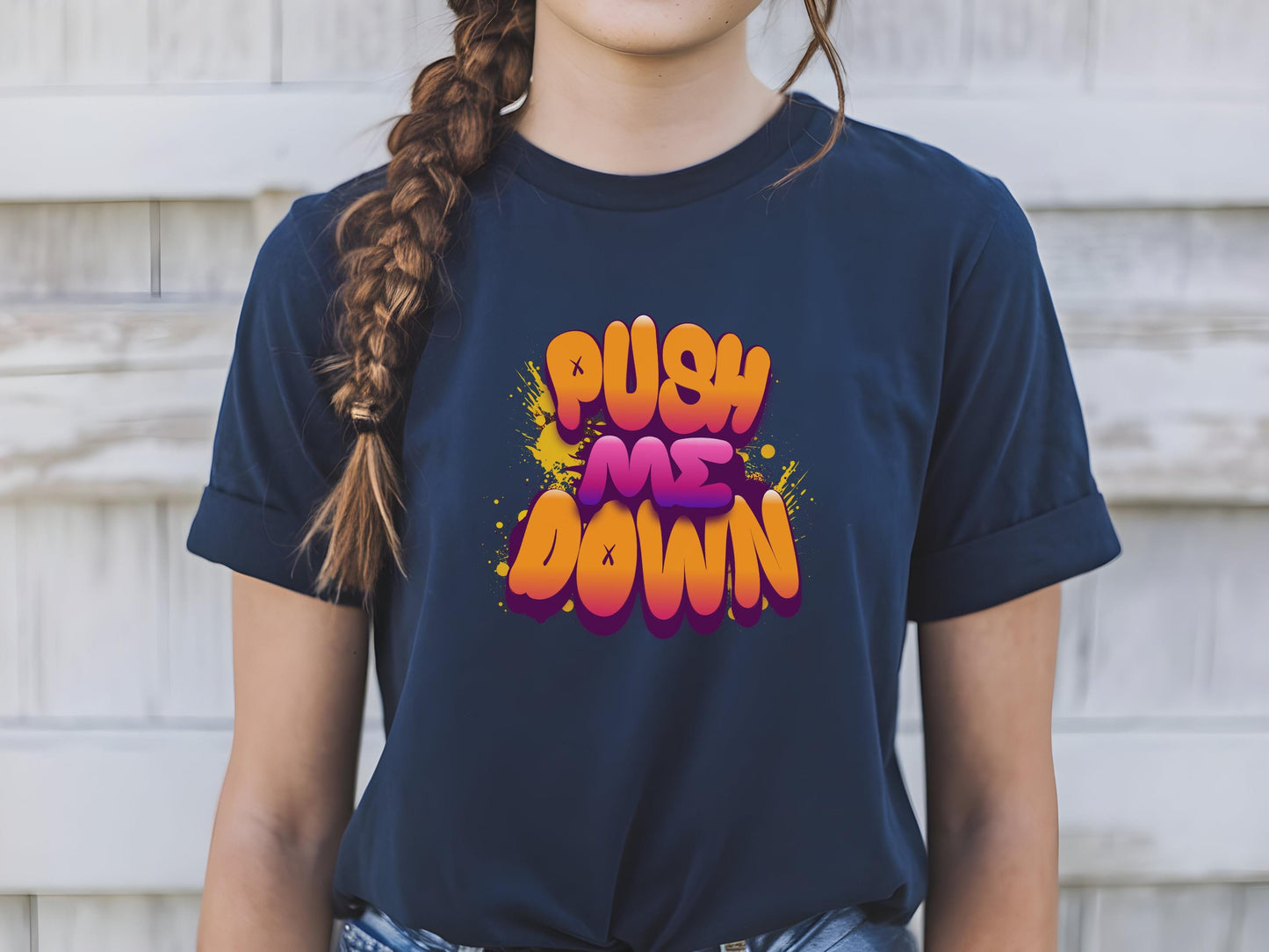 Push me down Sexy T shirt, gag gift for girlfriend, Wife, hotwife, Bold & Playful Graphic, gag gift for her, couple intimate gift