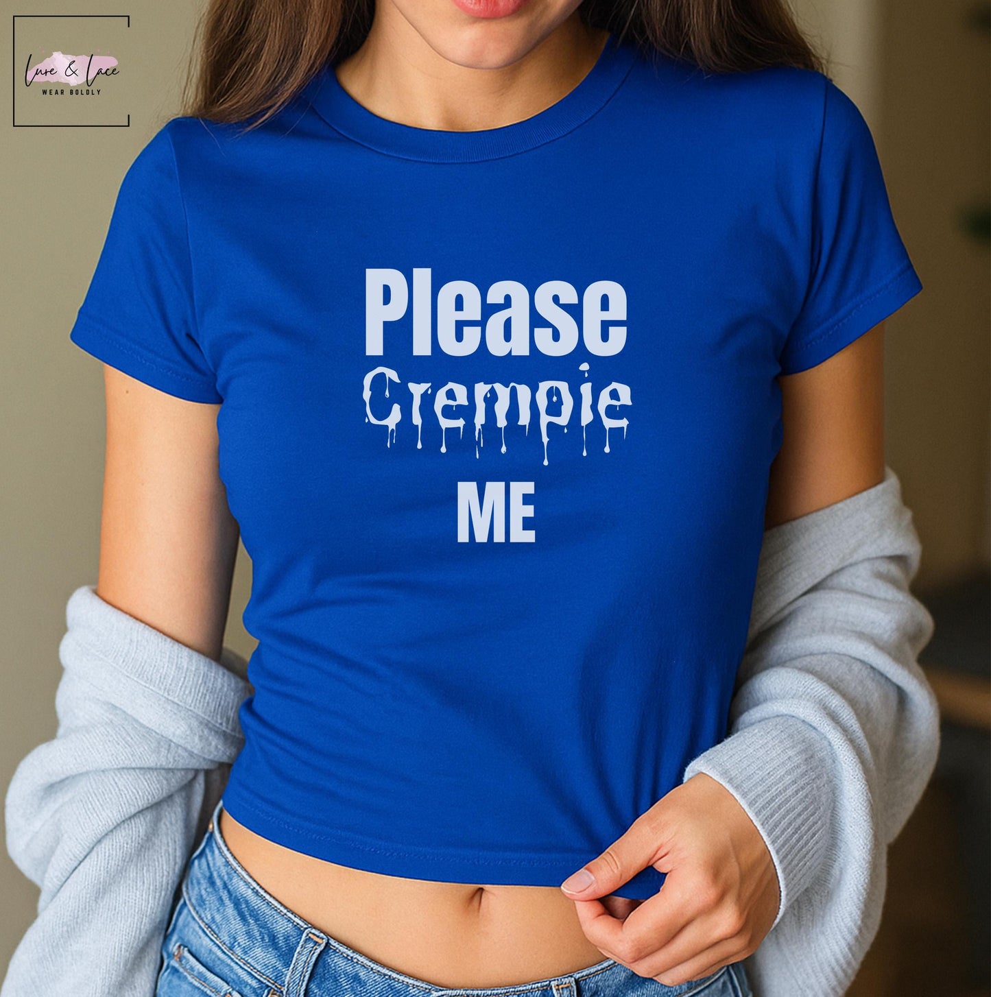 Please Creampie me Y2K Sexy Cute Baby Tee Crop Top, Date Night Naughty Apparel