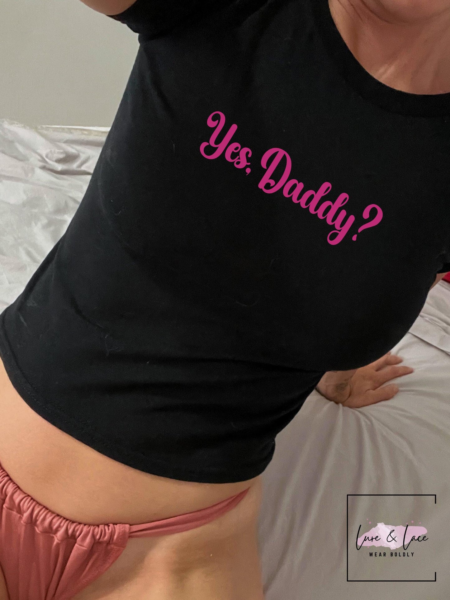 Yes daddy crop Tshirt Sexy Y2K Cute baby Tee, aesthetic Gift idea for her, wife, girlfriend, DDLG, daddy dom, Naughty funny couple shirt dat