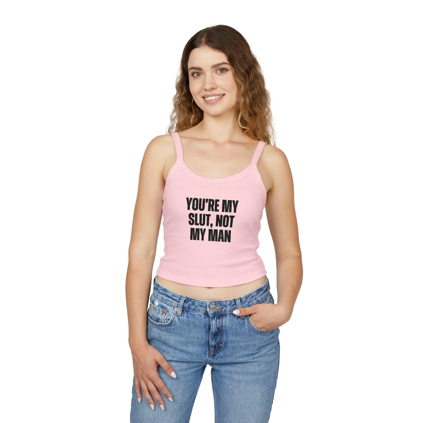 Youre My Slut, Not My Man Spaghetti strap crop top, sub dom femme domme, sexy Gift idea for her, wife, girlfriend, hotwife lifestyle