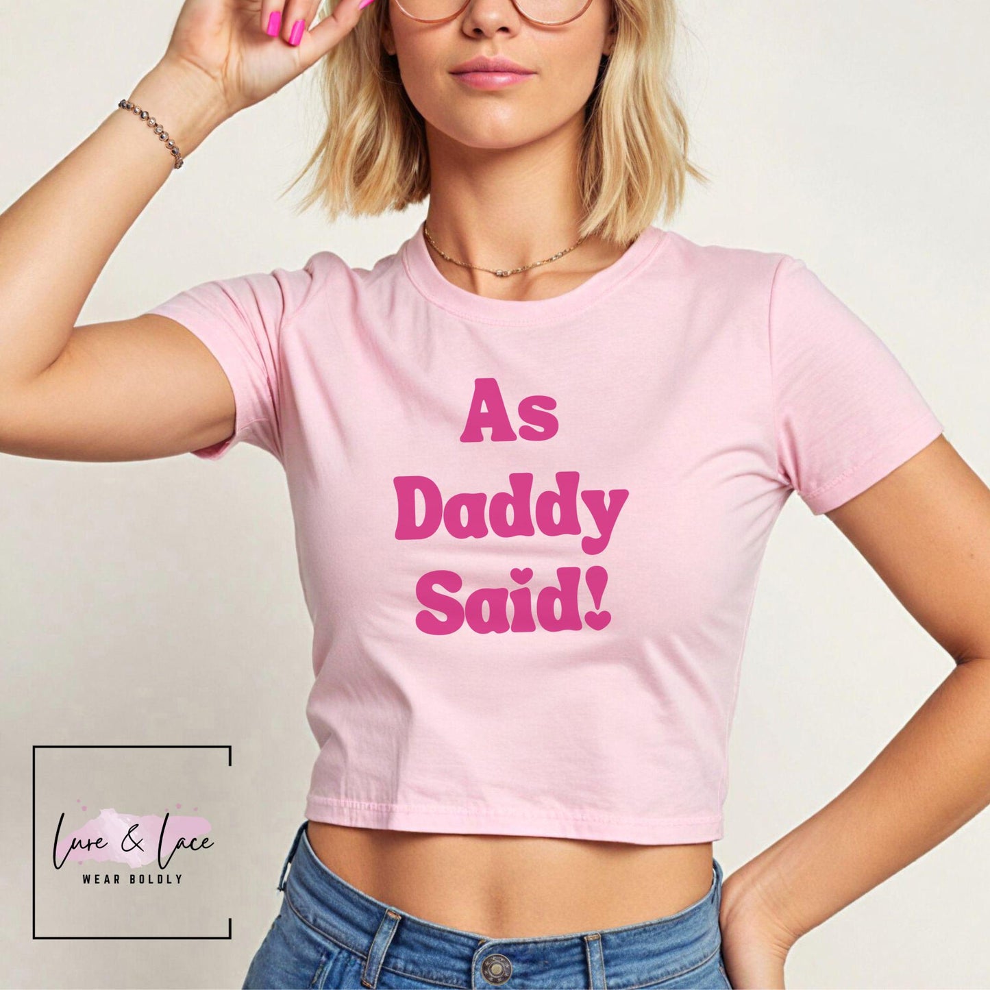 As Daddy Said Tshirt Sexy Y2K Cute baby Tee, DDLG aesthetic Gift idea for her, Daddys good girl Naughty funny couple shirt date night idea