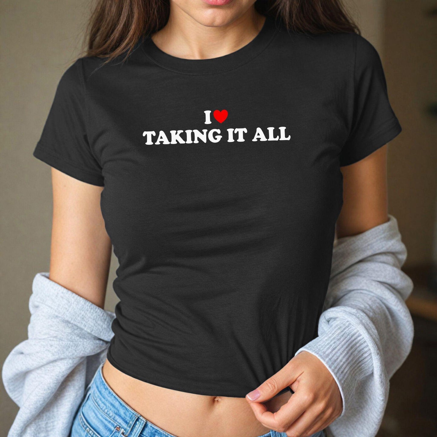 I Love Taking It All Y2K Crop Top Submission Hotwife Deep Pleasure Cock Worship Kink Bold Sexy Shirt Gift Idea for Her