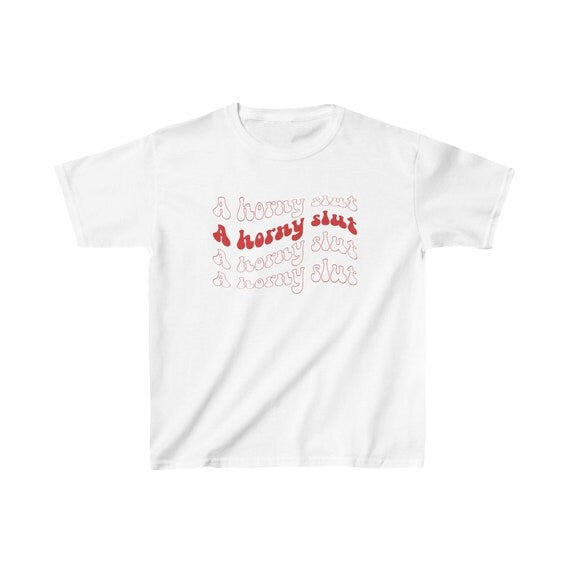 I am a Horny Slut cute sexy baby Tshirt, Naughty gift for partner trendy T-shirt, Adult Humor tee, naughty crop, Slutwear, women sex shirt