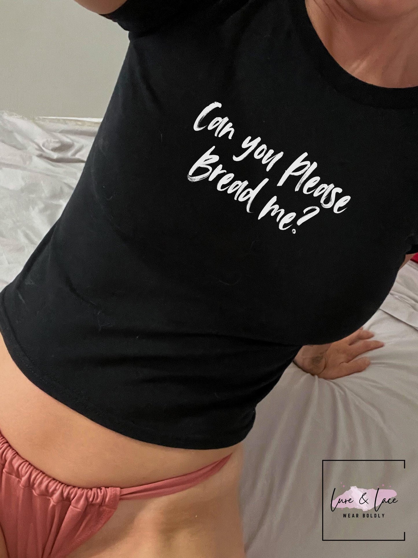 Can you Please Bread me Y2K Sexy Cute Baby Tee Crop Top, Date Idea Naughty Apparel