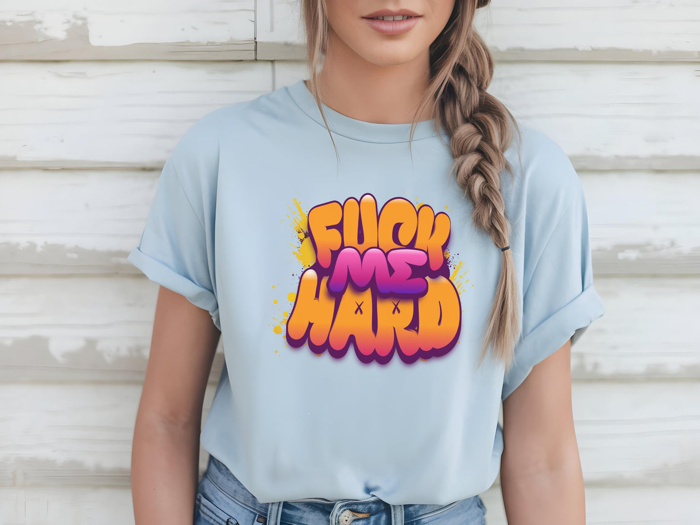fuck Me hard, Sexy T shirt, gag gift for girlfriend, Wife, hotwife sex, Bold & Playful Graphic, gag gift for her, couple intimate gift