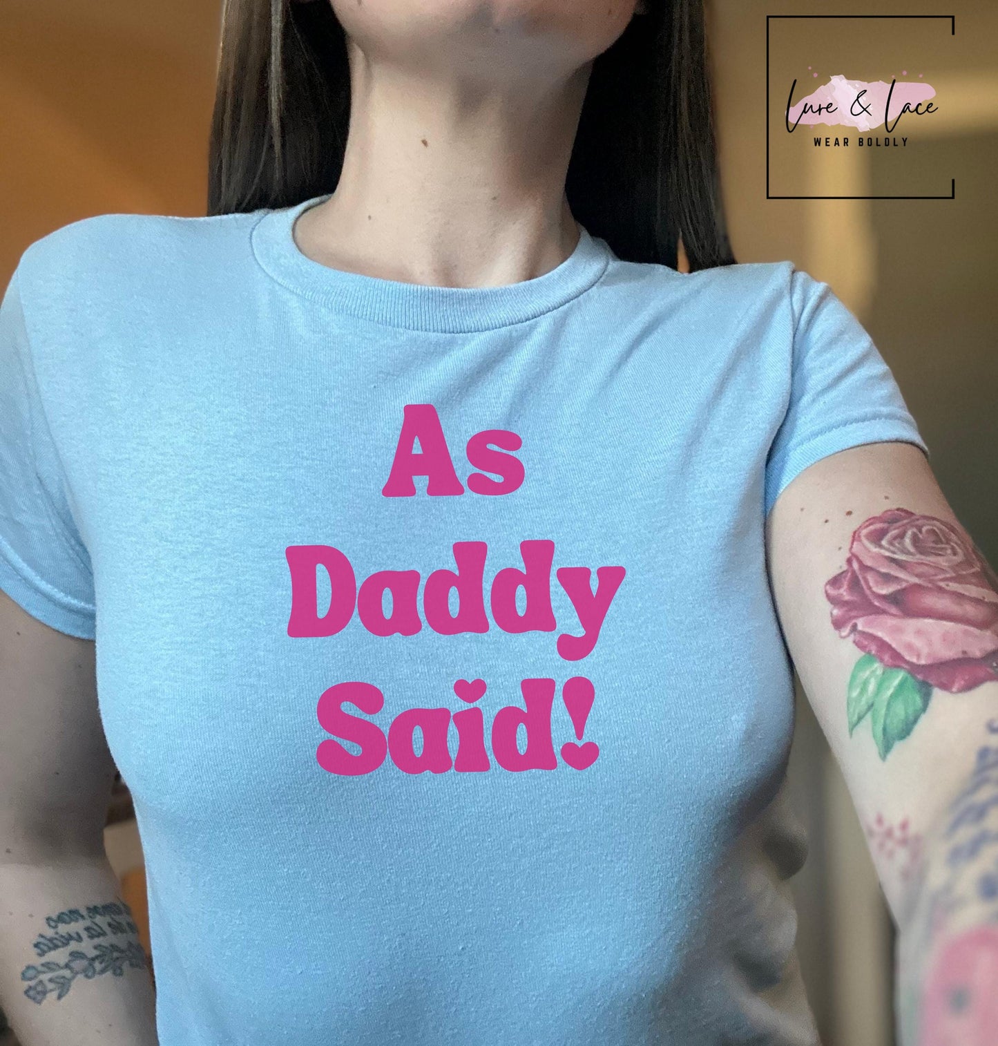 As Daddy Said Tshirt Sexy Y2K Cute baby Tee, DDLG aesthetic Gift idea for her, Daddys good girl Naughty funny couple shirt date night idea