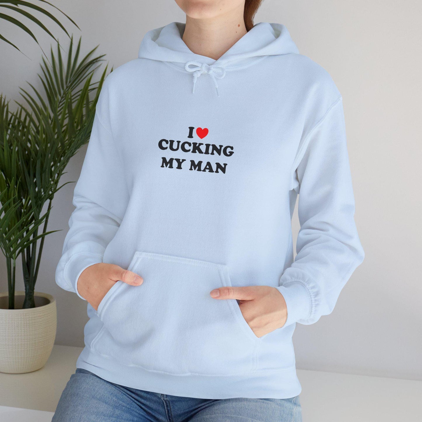 I Love Cucking My Man Hooded Sweatshirt, Cuckold Hotwife Swinger Lifestyle Power Play Submission Gift Idea for Her, cuckold bull gift