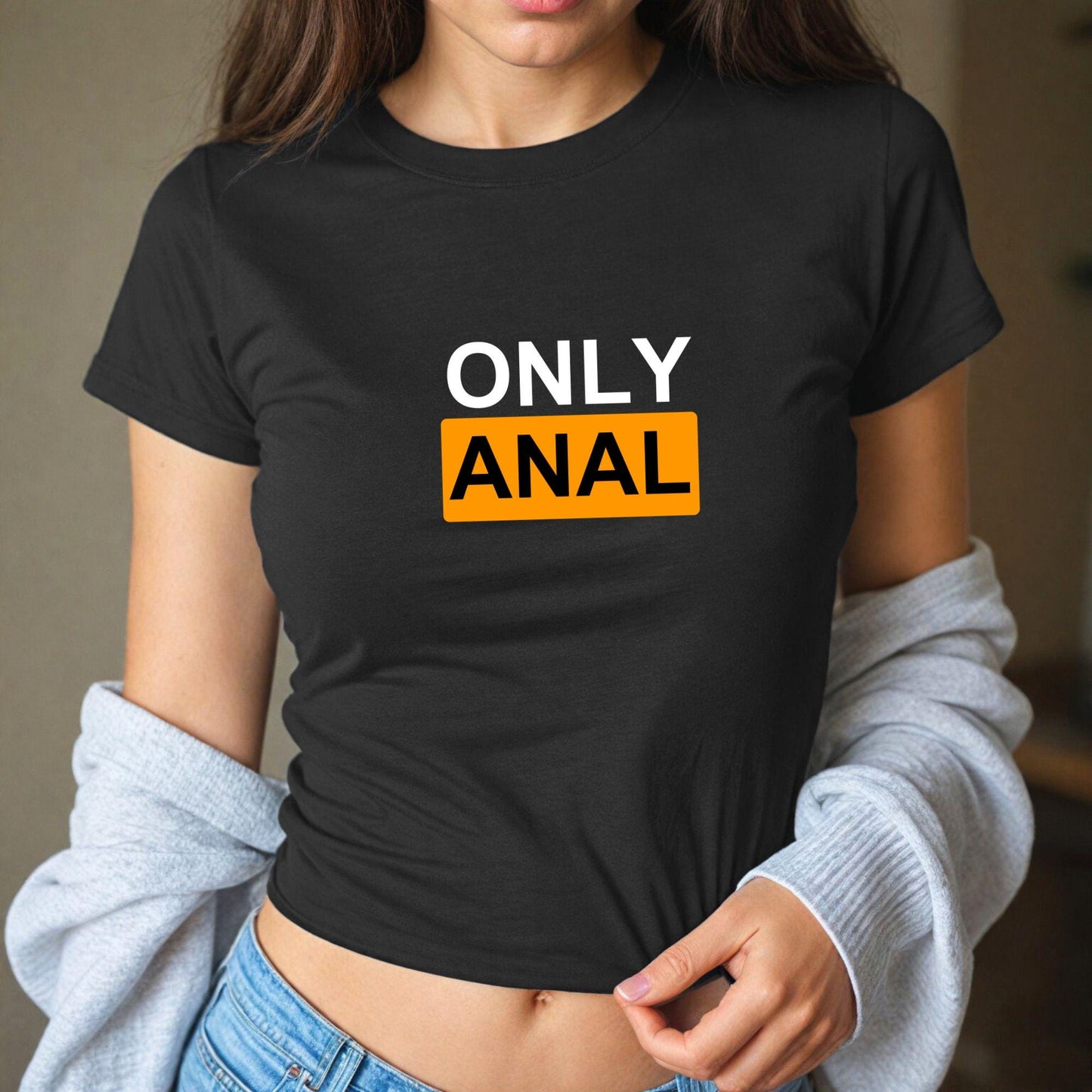ONLY ANAL Sexy Baby Tee Y2K | Anal Only Crop Top for Roleplay & Adult Fun | Gag Gift for Hot Wives, Horny Girlfriends