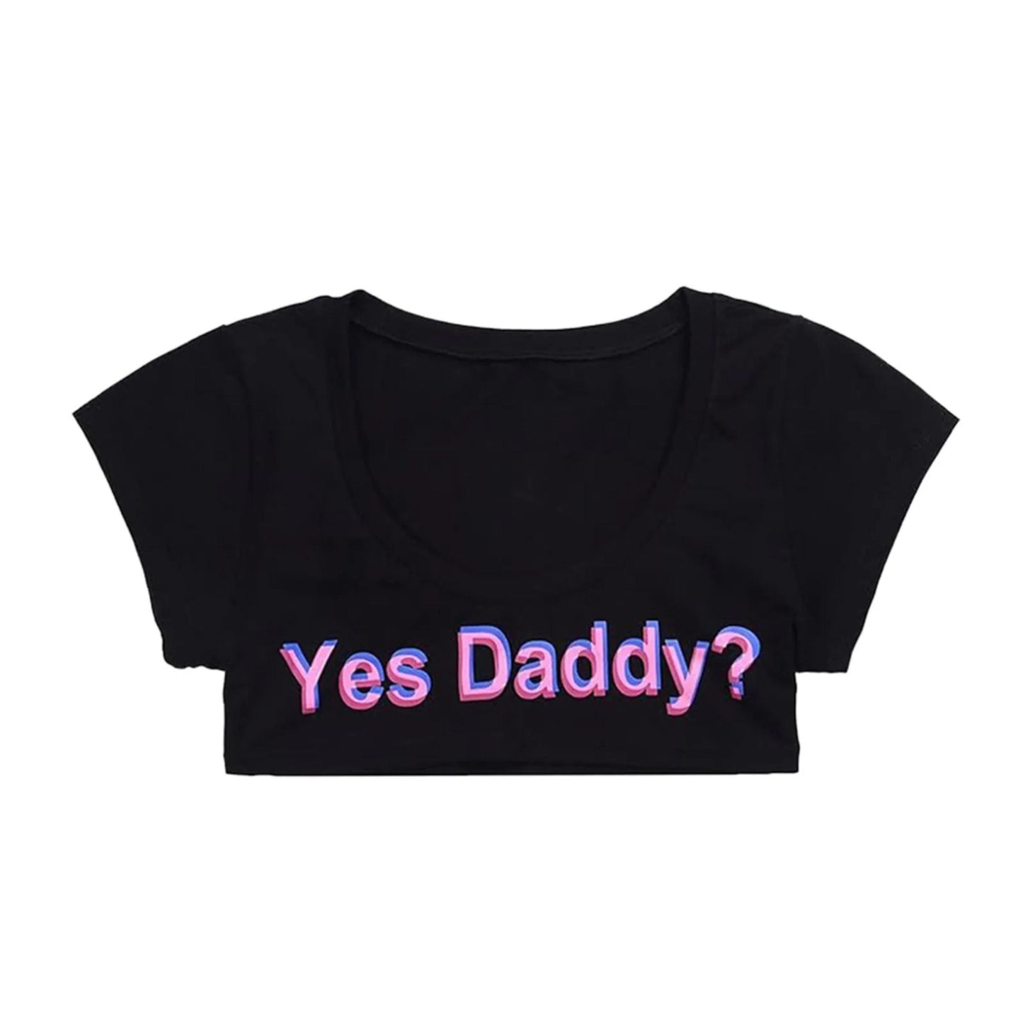 Yes Daddy ultra crop top | Sexy Tee | Gift for Daddy's Girl, roleplay, ddlg roleplaying, swinger lifestyle Women, Trendy Tshirt BDSM