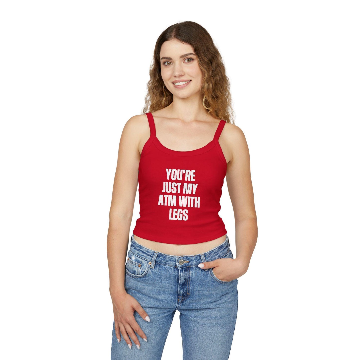 Youre Just My ATM With Legs Spaghetti strap crop top, Findom, Femme, Domme sexy Gift idea for her, wife, girlfriend, date night ide