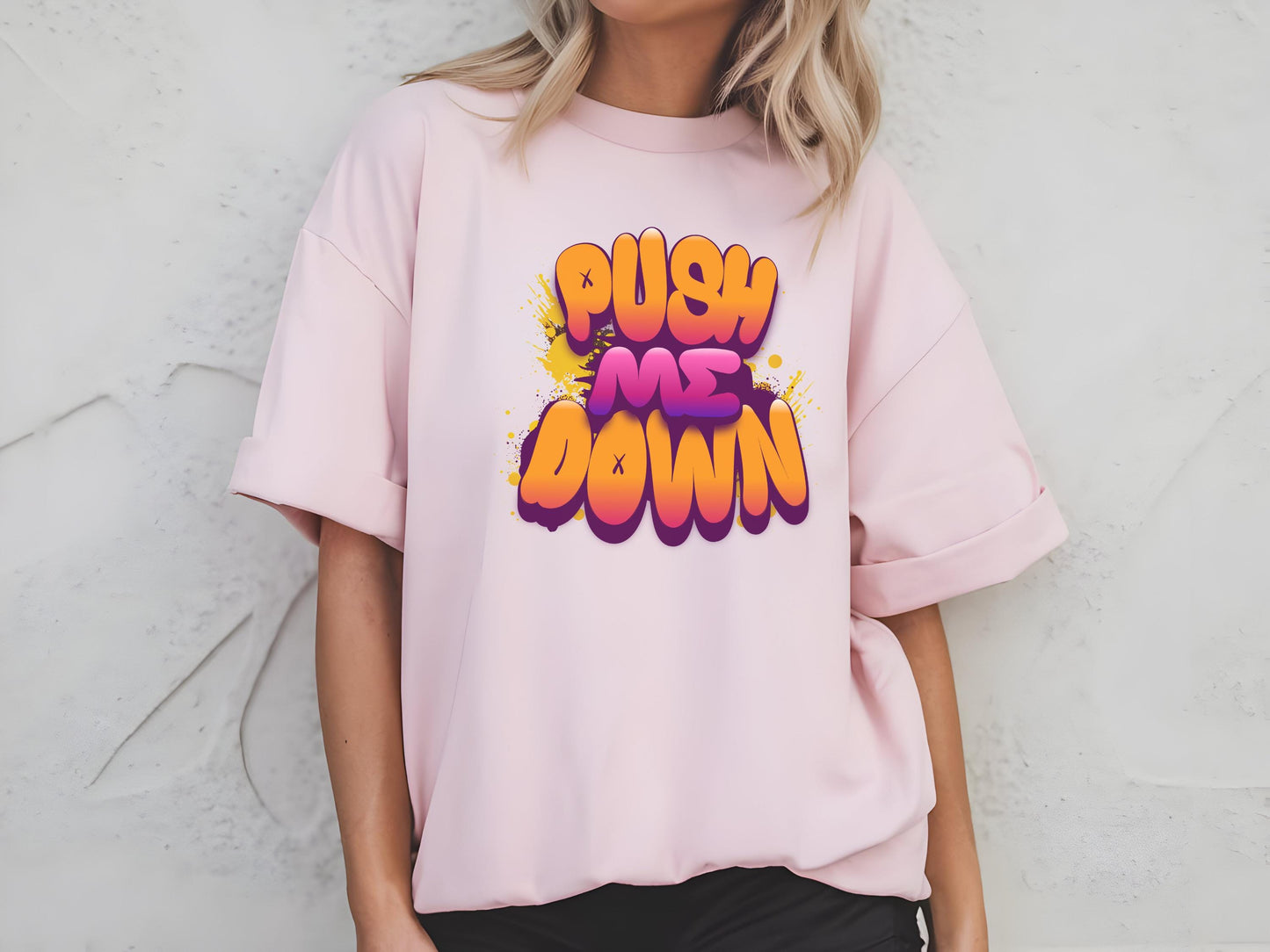 Push me down Sexy T shirt, gag gift for girlfriend, Wife, hotwife, Bold & Playful Graphic, gag gift for her, couple intimate gift
