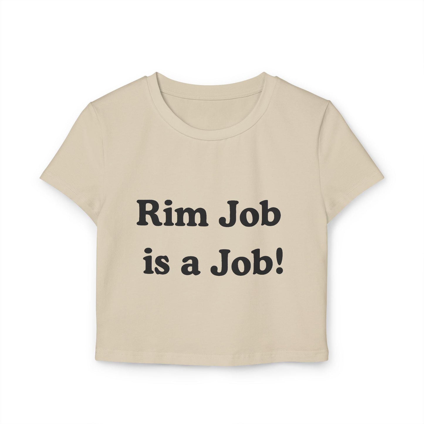 Rim Job Is a Job Baby Tee | Dirty Y2K Crop Top for Sluts, Slutty Funny Tee, Kinky Naughty Shirt for Her, Horny T-Shirt Aesthetic