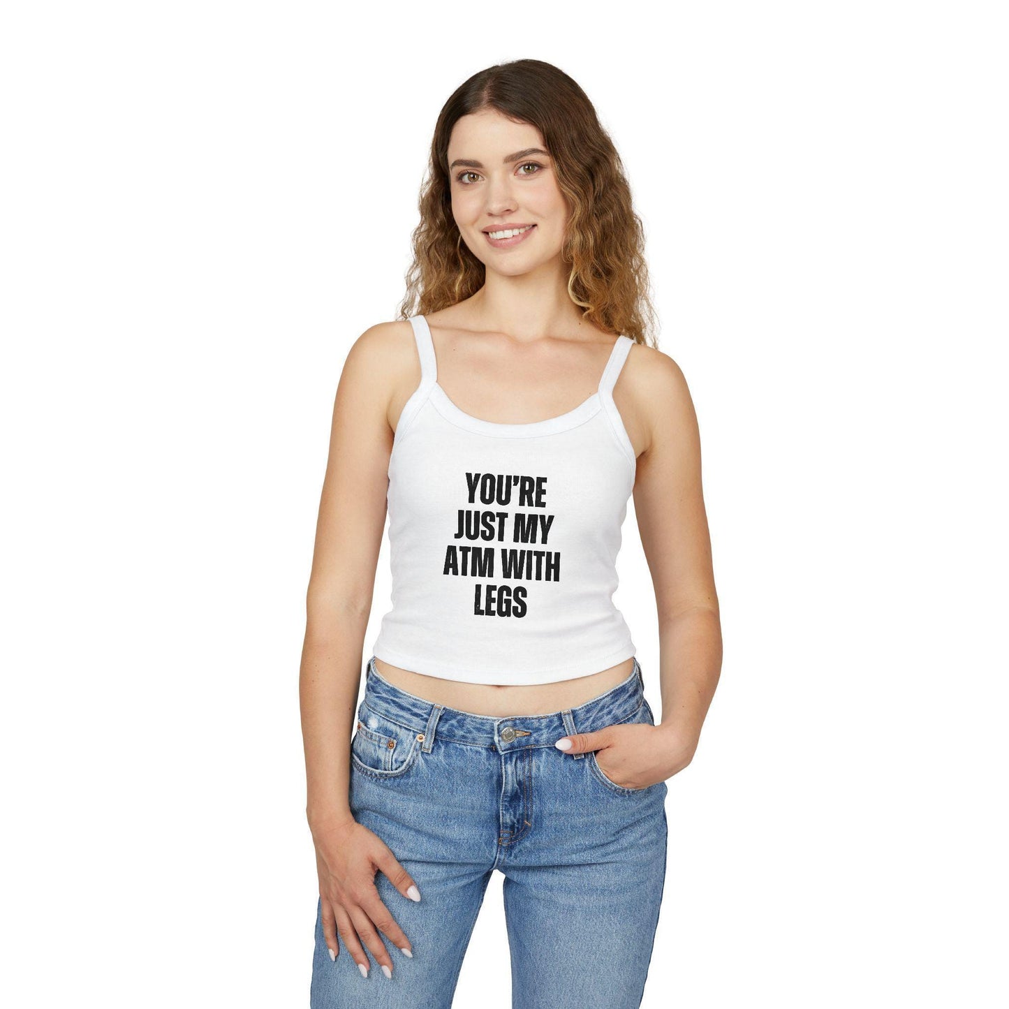 Youre Just My ATM With Legs Spaghetti strap crop top, Findom, Femme, Domme sexy Gift idea for her, wife, girlfriend, date night ide