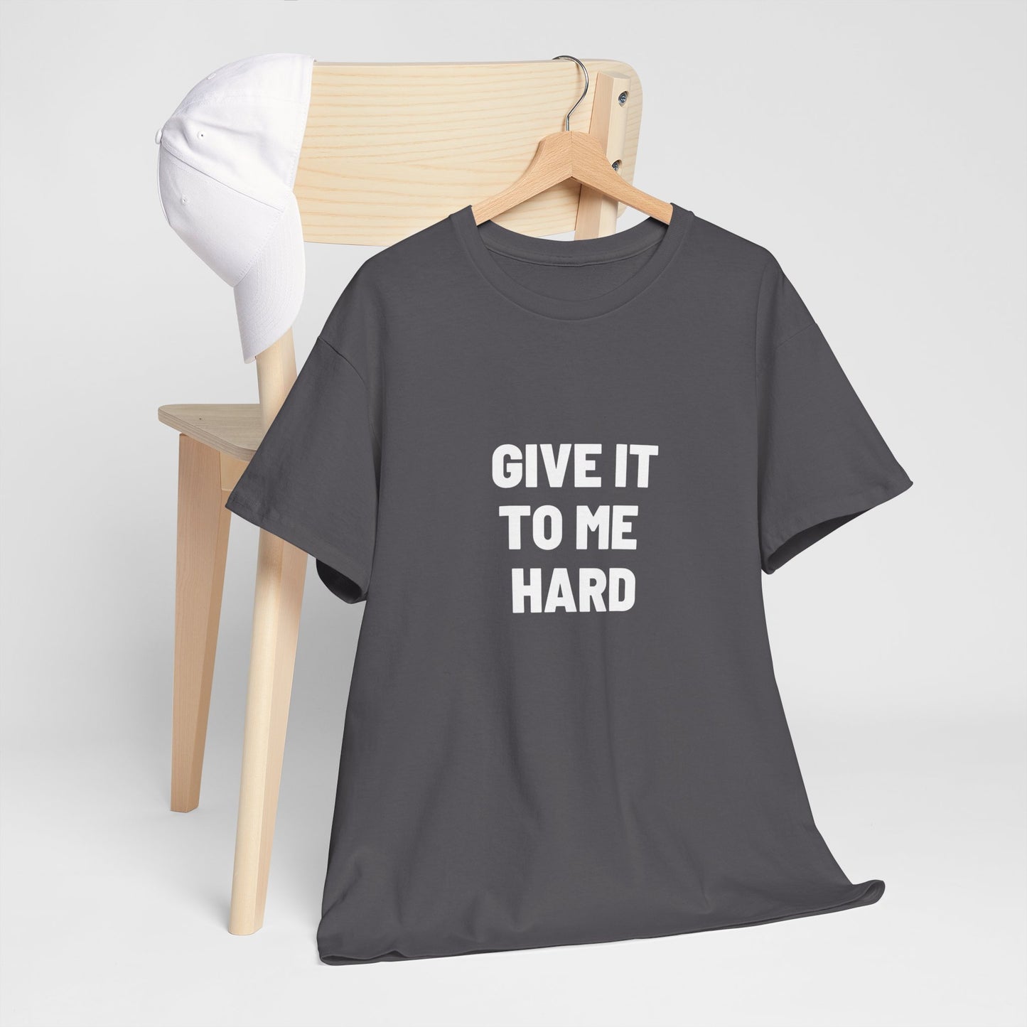 Sexy Naughty shirt, Give it to ME HARD, Bachelorette Party Shirt, Funny gift for wife and partner, Funny Saying Shirt, Sluty, Hotwife, MILF