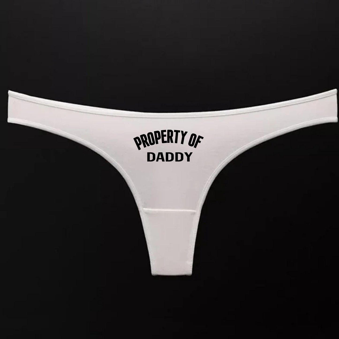 Property Of Daddy Thong | DDLG Daddy good girl, Daddy Dom Roleplaying Panties, Sexy Gift Idea for Wife, cuck husband Underwear