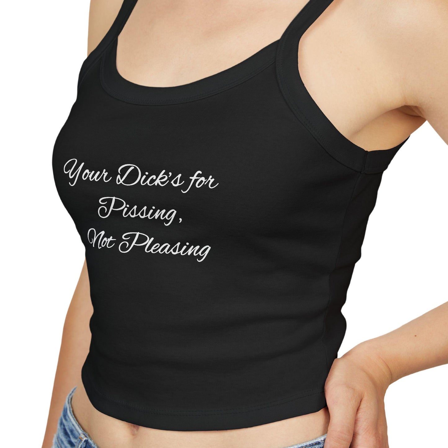 Your Dicks for Pissing, Not Pleasing Spaghetti strap crop top, Hotwife lifestyle Gift idea for her, wife, Cuck humiliation, Queen of Spades