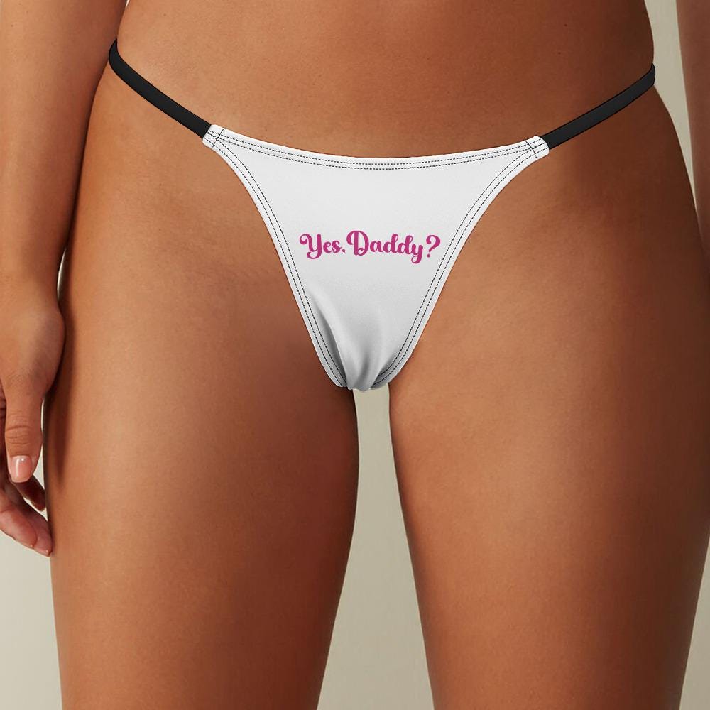 Yes Daddy Thong| DDLG Sexy G-String | Daddy's Girl Underwear| BDSM Roleplay underwear, Gift Idea for her, Valentine Hotwife Lingerie