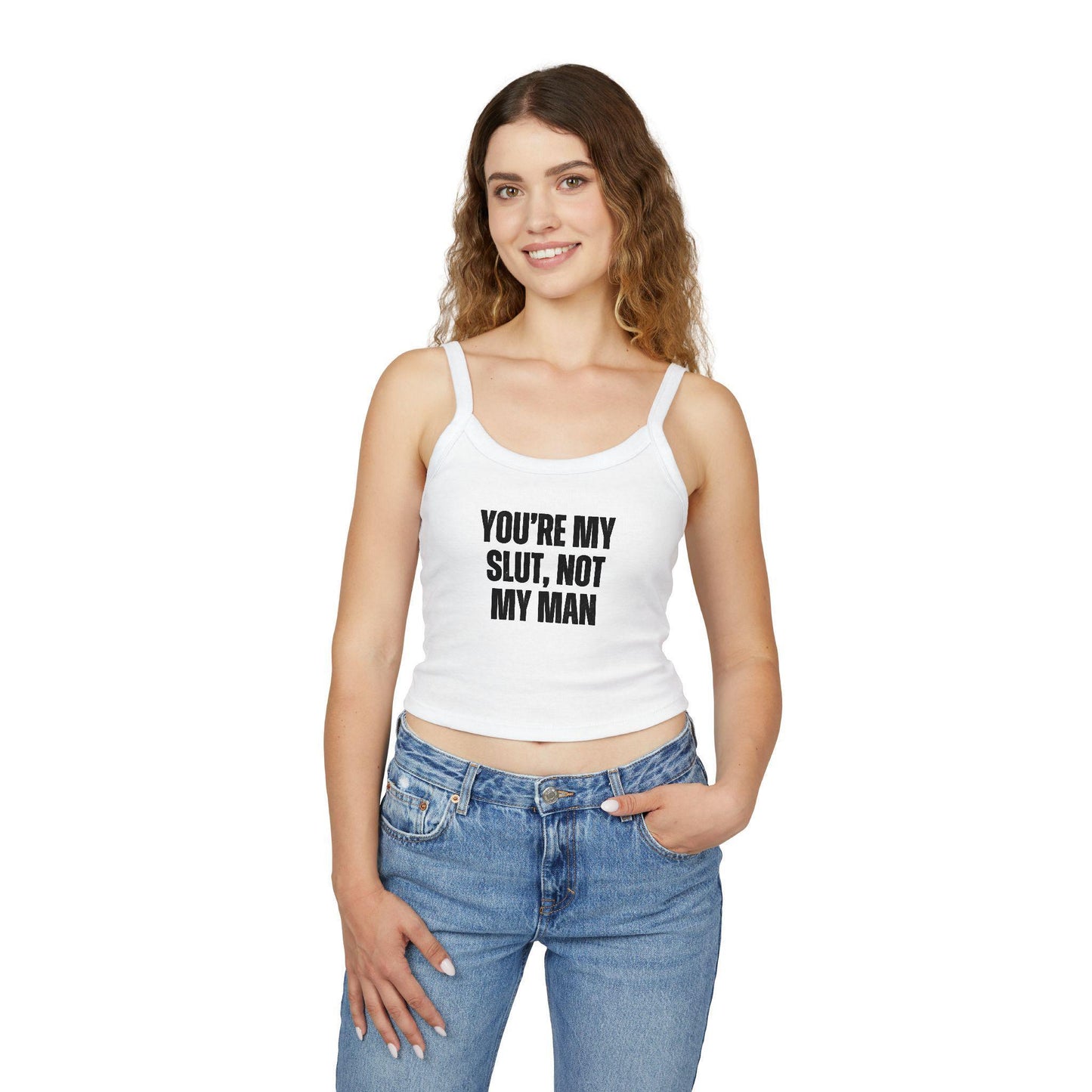 Youre My Slut, Not My Man Spaghetti strap crop top, sub dom femme domme, sexy Gift idea for her, wife, girlfriend, hotwife lifestyle