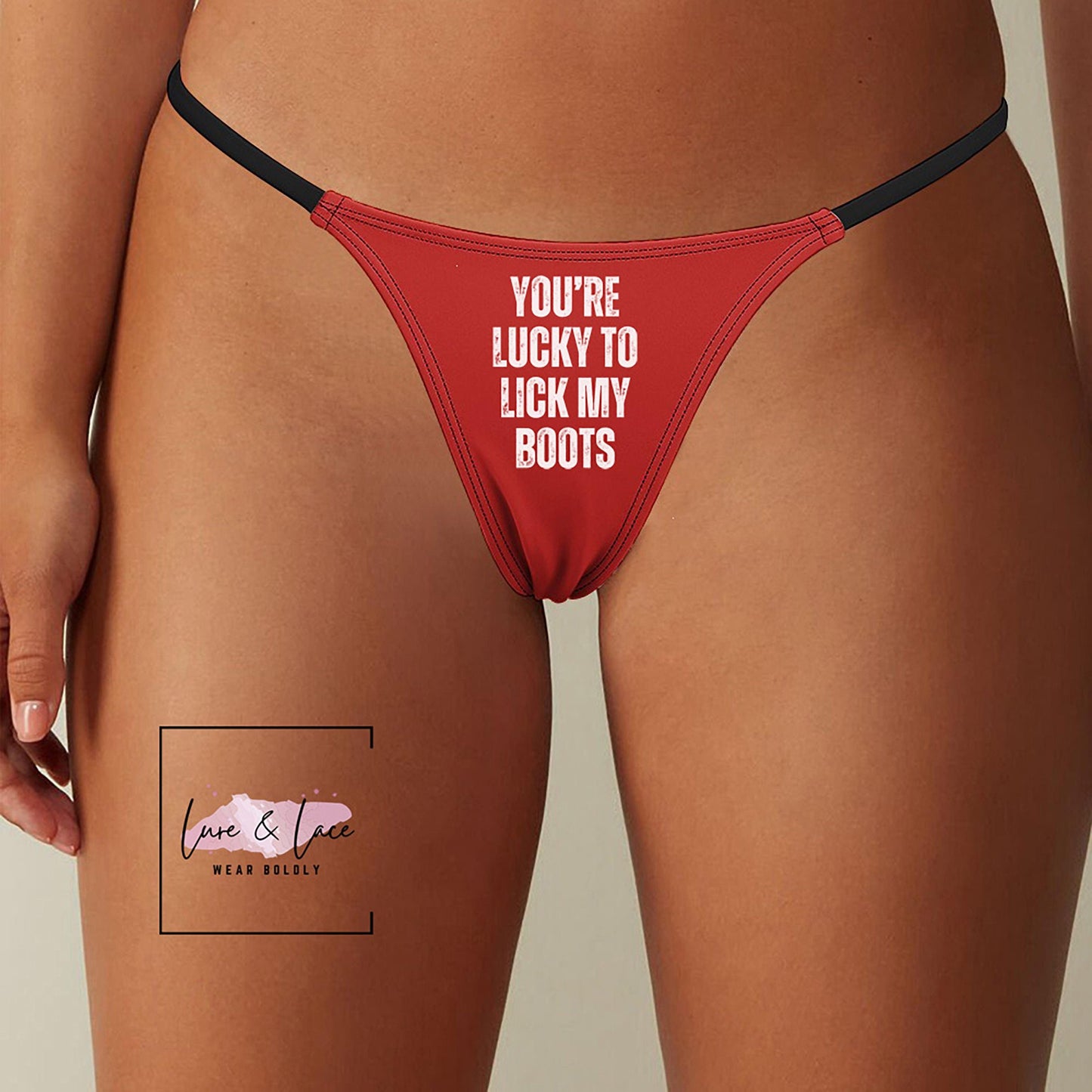 You're Lucky To Lick My Boots Sexy Thong, Domme G-String, BDSM Dominatrix Lingerie Panties, Hotwife Lifestyle, Queen of Spades