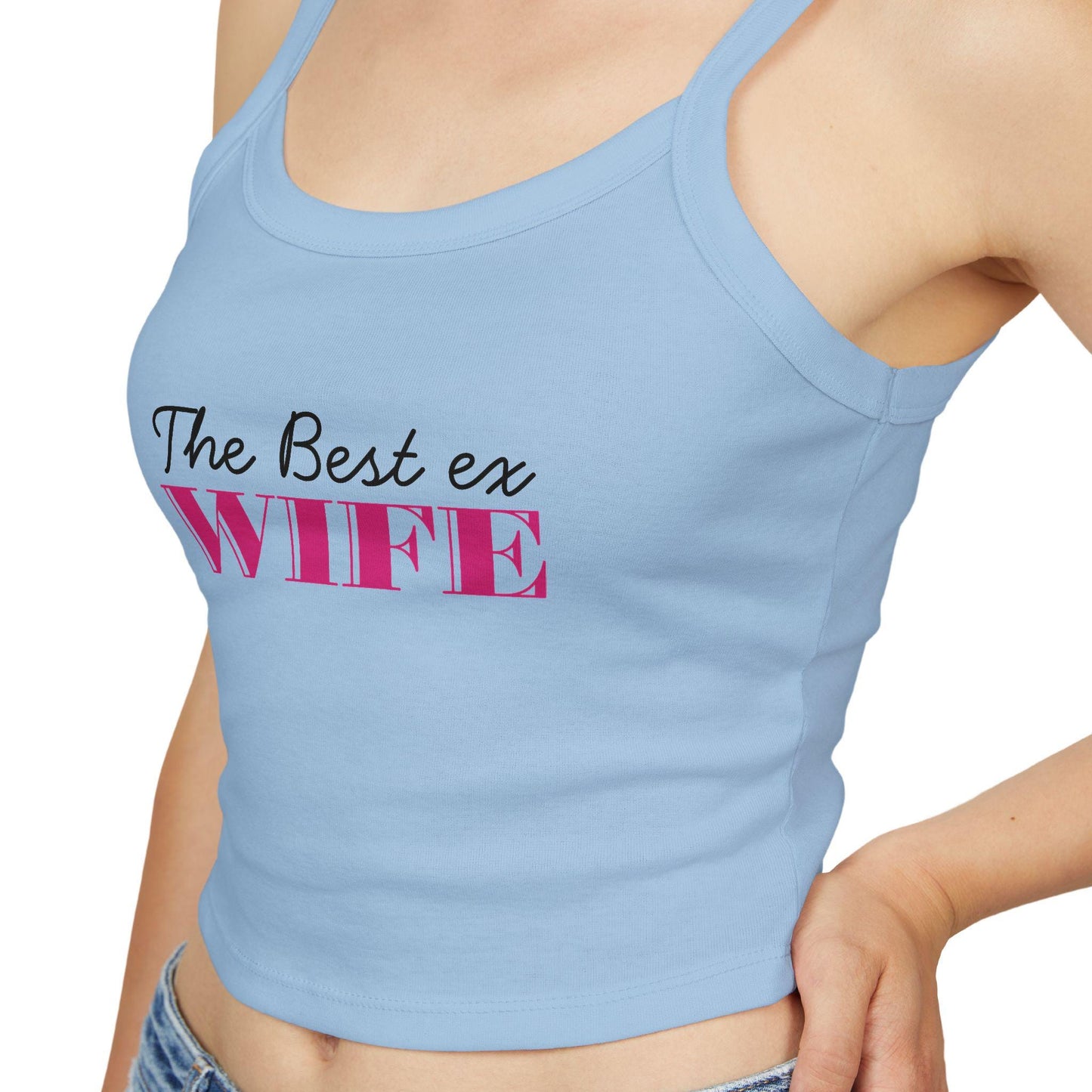 The Best ex Wife Spaghetti strap crop top, break up sexy Gift idea for her, wife, girlfriend, Naughty couple shirt, date night idea