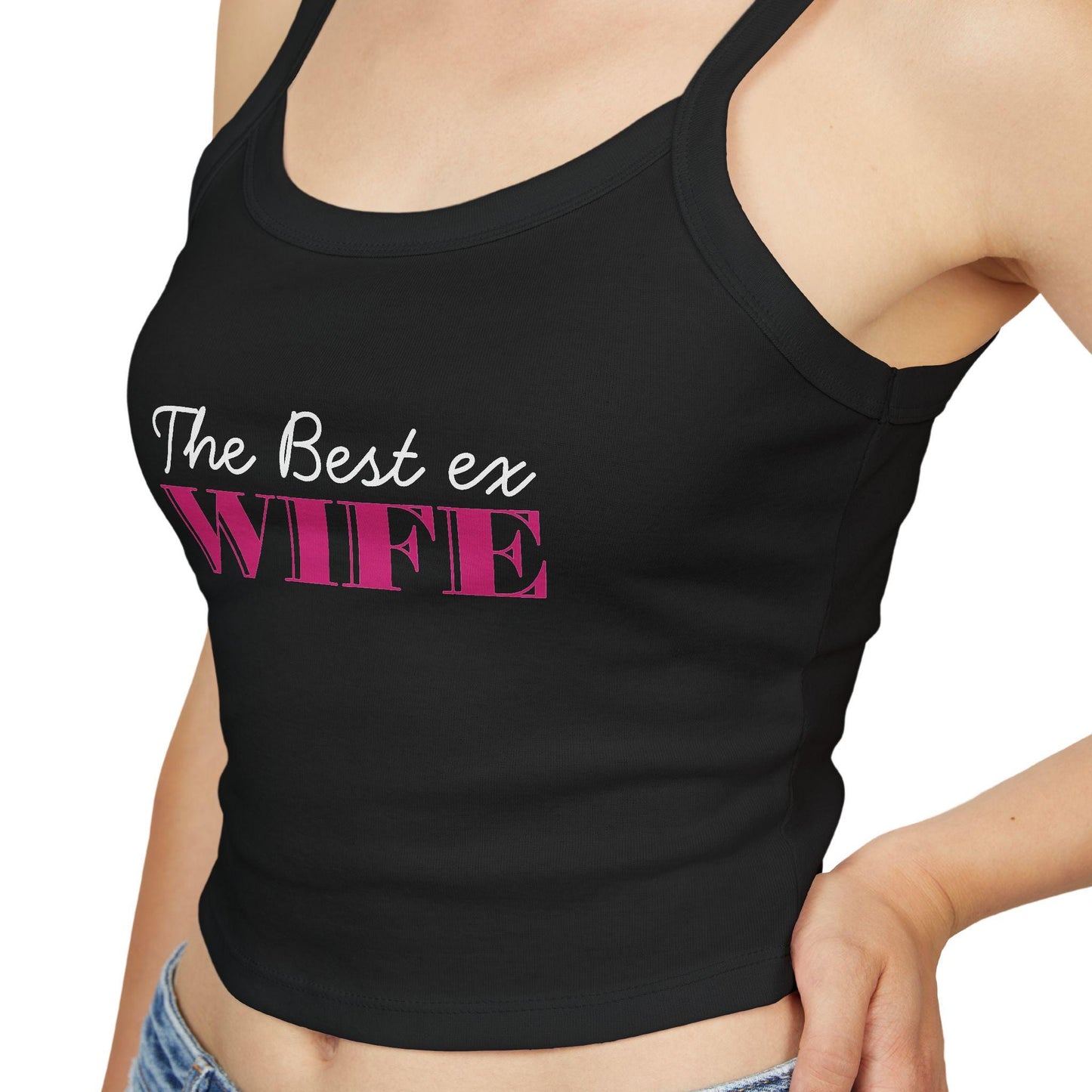 The Best ex Wife Spaghetti strap crop top, break up sexy Gift idea for her, wife, girlfriend, Naughty couple shirt, date night idea