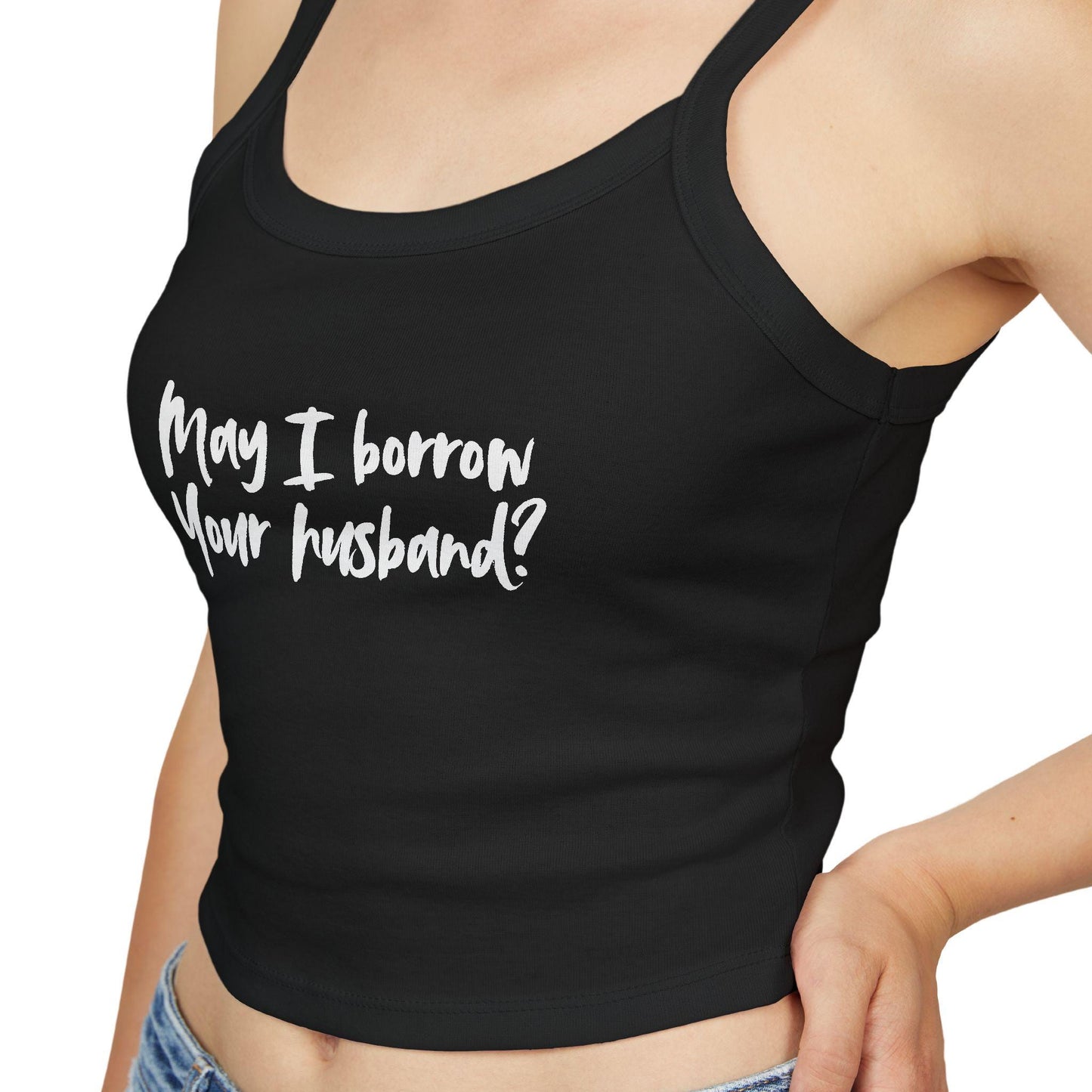 May I borrow Your husband,Spaghetti strap crop top, Hotwife lifestyle Gift idea for her, wife, Queen of Spades, QOS, Swinger, Cuck, Bull