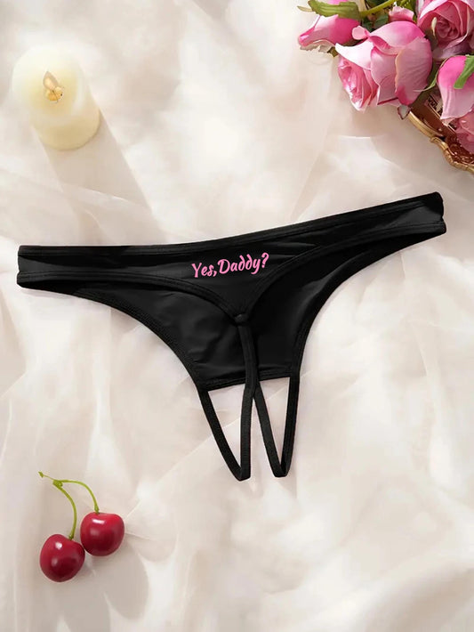 Yes Daddy Crotchless Panties| Daddy's Girl Underwear, DDGL Sexy G-String Underwear | Valentine's Gift| BDSM Roleplaying Underwear
