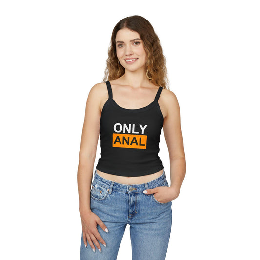 ONLY ANAL Spaghetti Strap Tank | Anal Only top| Sexy Tee for Roleplay & Adult Fun, anal slut gift for wife and horny girlfriends, gag sex