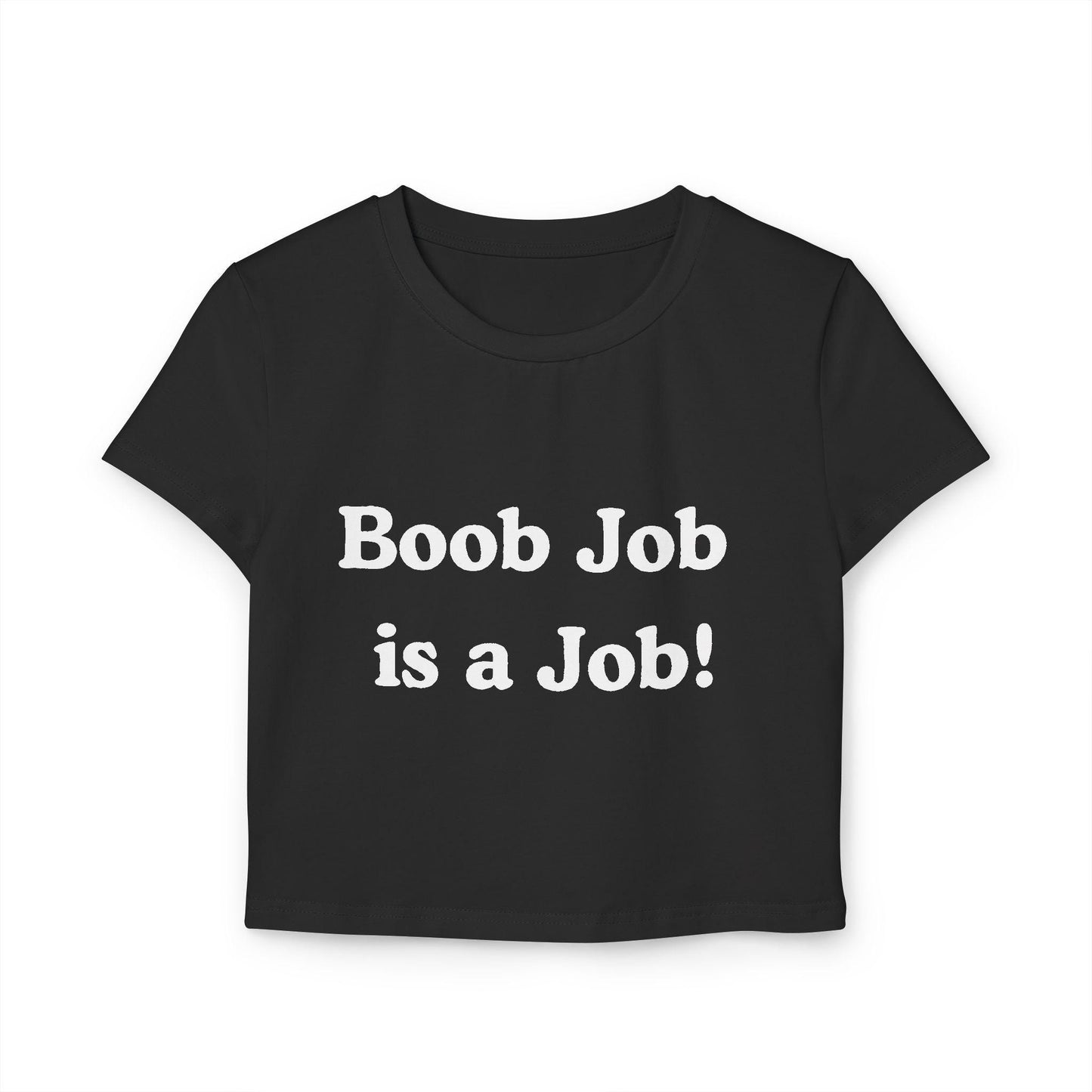 Boob Job Is a Job Baby Tee | Dirty Slutty Crop Top for Her, Funny NSFW Y2K Shirt, Bimbo Slutcore Tee, Kinky Tits Out T-Shirt, Gift for her