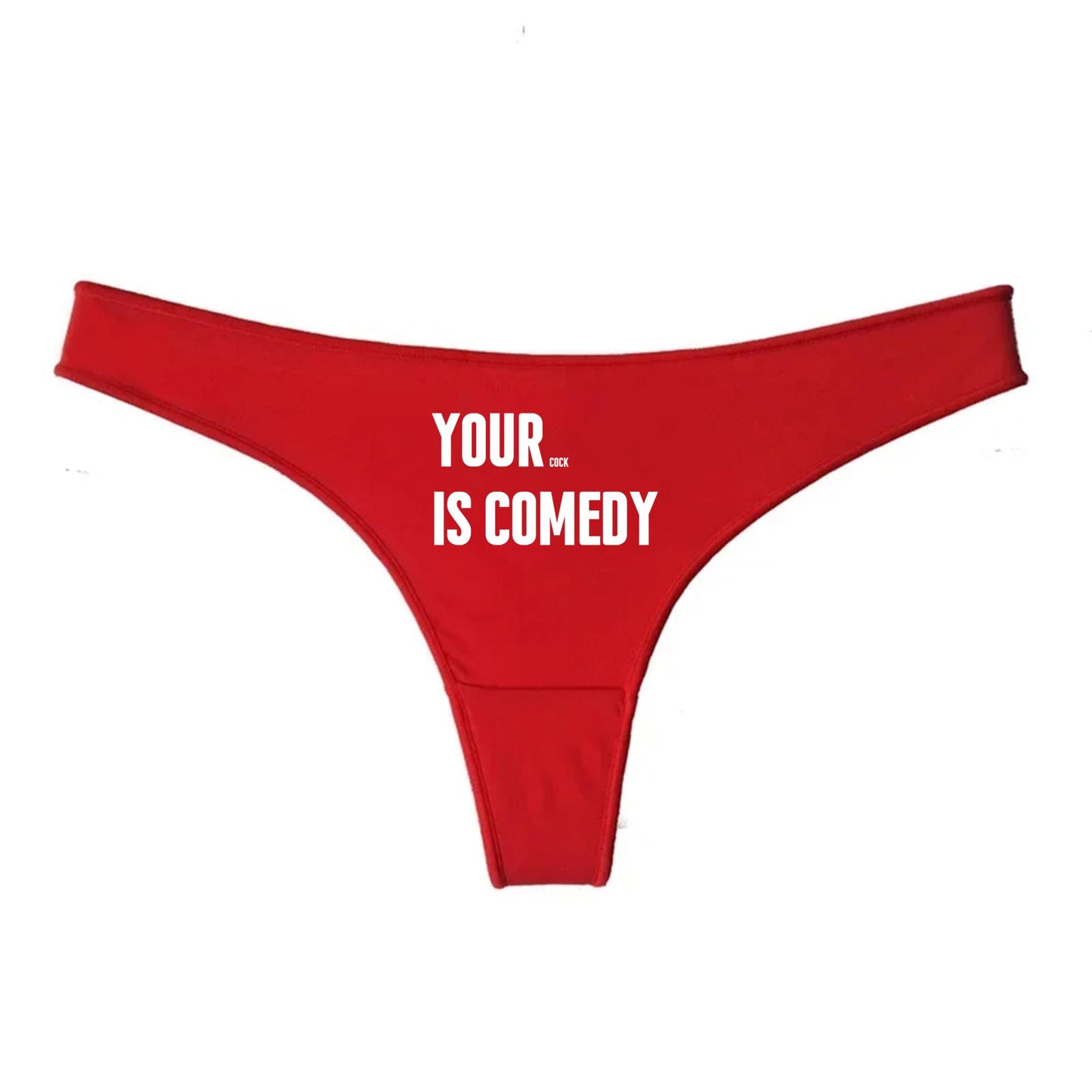 Your Dick is Comedy Thong | Hotwife lifestyle QoS Panties, Sexy Gift Idea for Wife, Queen of Spades, cuck husband Underwear