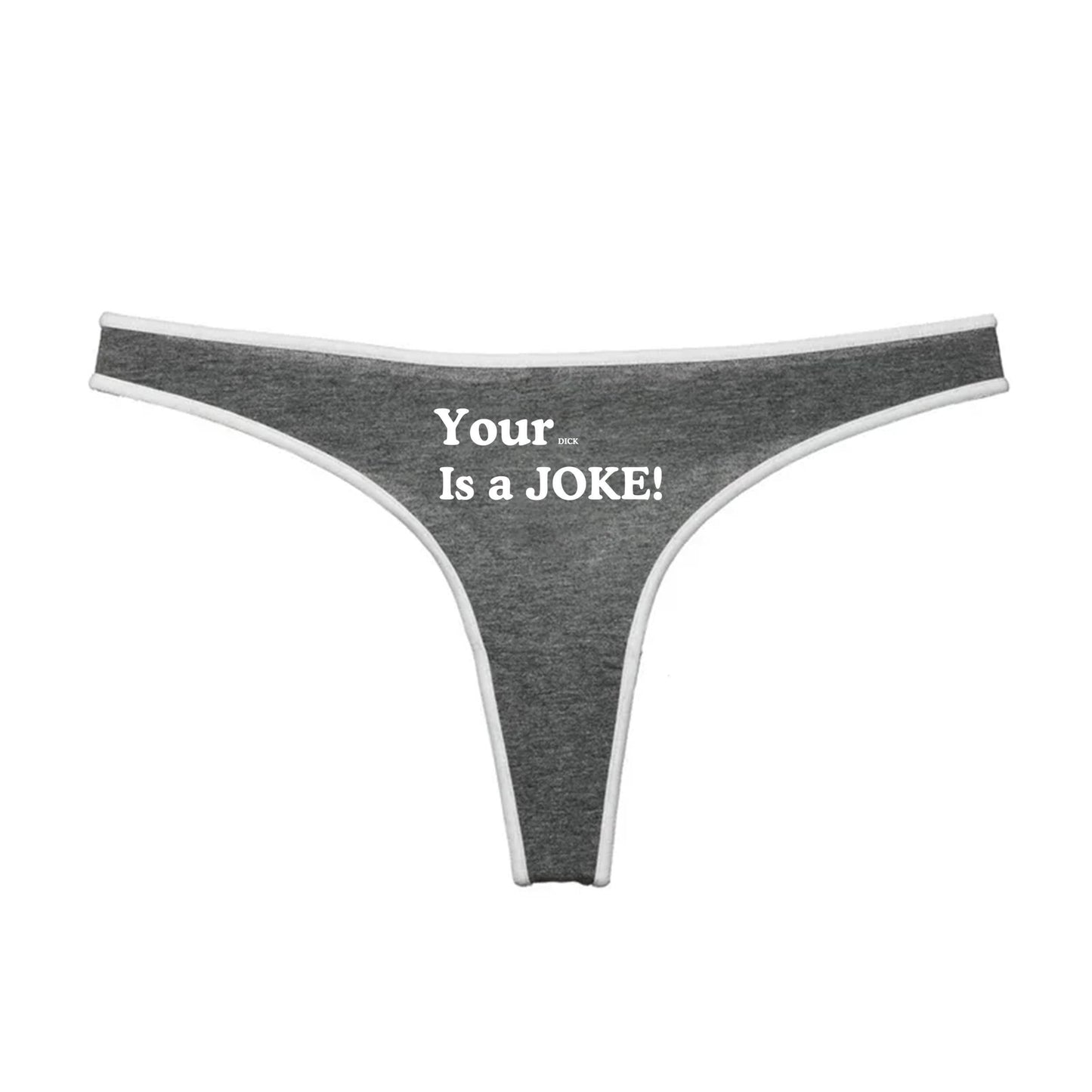 Your Dick is a Joke Thong | Hotwife lifestyle QoS Panties, Sexy Gift Idea for Wife, Queen of Spades, cuck husband Underwear