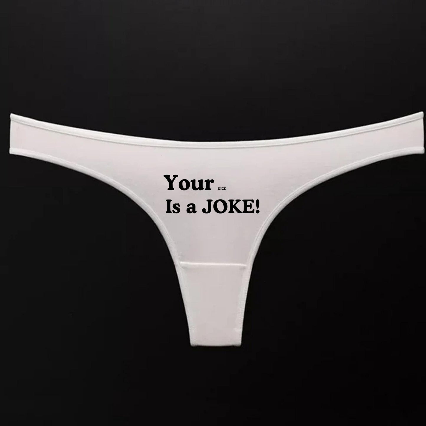 Your Dick is a Joke Thong | Hotwife lifestyle QoS Panties, Sexy Gift Idea for Wife, Queen of Spades, cuck husband Underwear