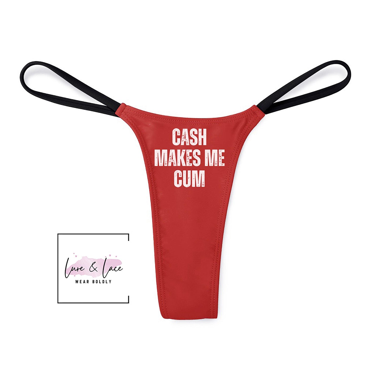 Cash Makes Me Cum mouth Sexy Thong, Findom Onlyfans G-String, Naughty Lingerie Panties, Date Night Underwear