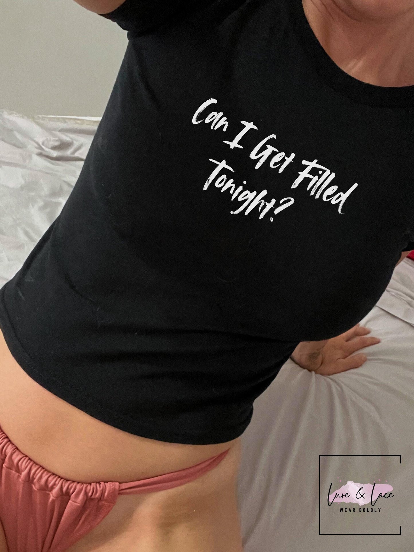 Can I Get Filled Tonight Y2K Sexy Cute Baby Tee Crop Top, Naughty Apparel